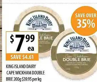 Supabarn King Island Dairy Cape Wickham Double Brie offer