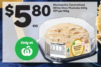 Woolworths Woolworths Caramelised White Choc Mudcake 600g offer