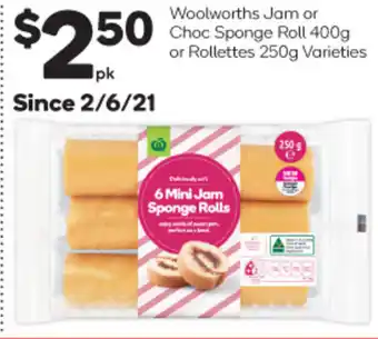 Woolworths Jam or Choc Sponge Roll 400g or Rollettes 250g