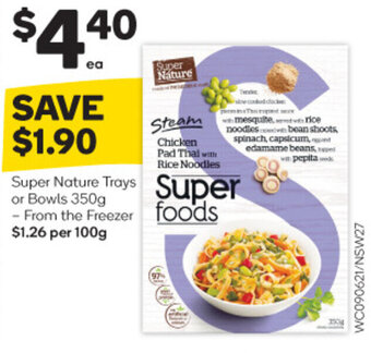 Woolworths Super Nature Trays or Bowls 350g offer