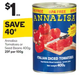 Woolworths Annalisa Tomatoes or Seed Beans 400g offer