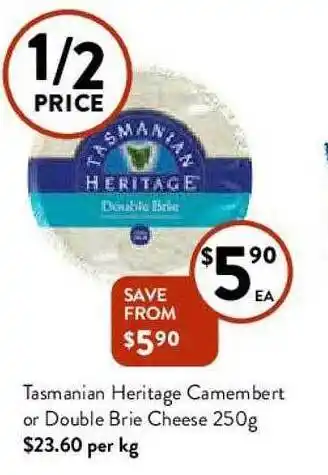 Foodworks Tasmanian Heritage Camembert Or Double Brie Cheese offer
