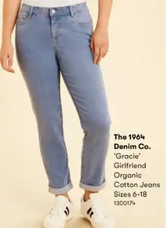 BIG W The 1964 Denim Co.Gracie Girlfriend Organic Corron Jeans 1300174 offer