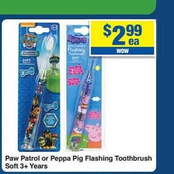 My Chemist Paw Patrol Or Peppa Pig Flashing Toothbrush Soft 3+ Years offer