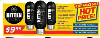Auto One Kitten Ultra - 220ml Paint Doctor / 220ml Glass Doctor / 220ml Metal Doctor offer