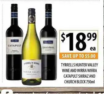 Supabarn Tyrrells Hunter Valley Wine And Wirra Wirra Catapult Shiraz And Church Block offer