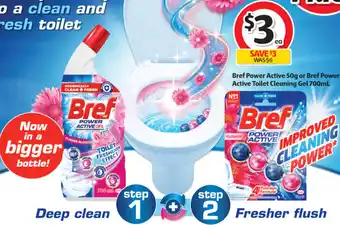 Bref Power Active 50g or Bref Power Active Toilet Cleaning Gel 700ml
