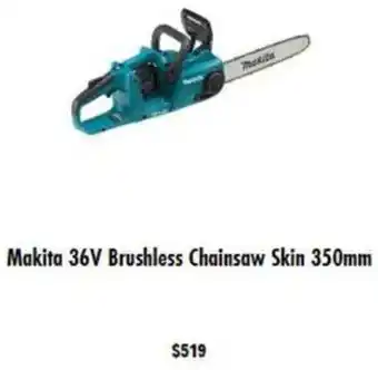 Mitre 10 Makita 36V Brushless Chainsaw Skin 350mm offer