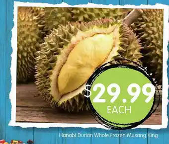Spudshed Hanabi Durian Whole Frozen Musang King offer