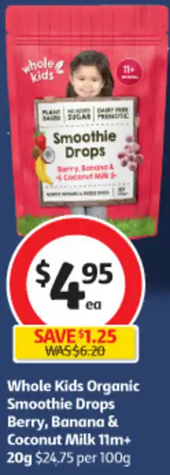 Coles Whole Kids Organic Smoothie Drops Berry, Banana & Coconut Milk 11m+ offer