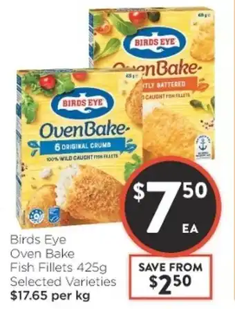 Foodworks Bird Eye Oven Bake Dish Fillets 425g Selected Varieties offer