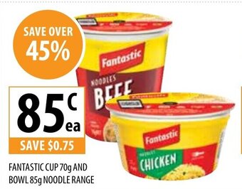 Supabarn Fantastic Cup 70g and Bowl 85g Noodle Range offer