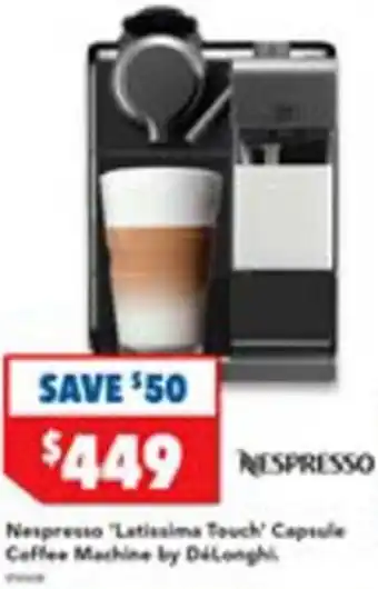 Harvey Norman Nespresso 'Lattissima Touch' Capsule Coffee Machine By De'longhi. offer