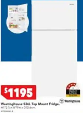 Harvey Norman Westinghouse 5344 Top Mount Fridge. offer