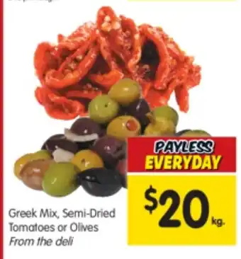 Spar Greek Mix, Semi-Dried Tomatoes or Olives From the Deli offer