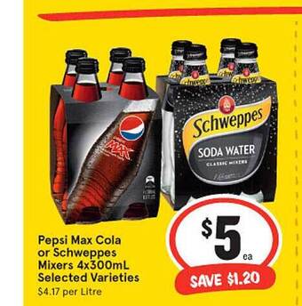 IGA Pepsi Max Cola Or Schweppes Mixers 4x300ml offer