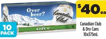 Liquorland Canadian Club & Dry Cans 10x375ml offer