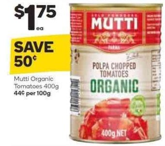 Woolworths MUTTI organic tomatoes 400g offer