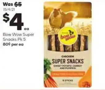 Woolworths Bow wow super snacks pk 5 offer