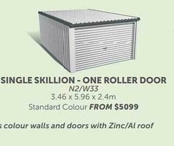 Stratco Single Skillion - One Roller Door offer