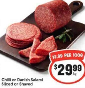 IGA Chilli or Danish Salami Sliced or Shaved offer