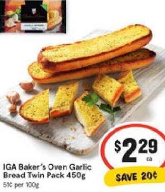 IGA IGA Baker's Oven Garlic Bread Twin Pack 450g offer