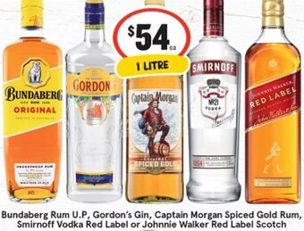 Bundaberg Rum U.P , Gordon's Gin, Captain Morgan Spiced Gold Rum, Smirnoff Vodka Red Label or Johnnie Walker Red Label Scotch