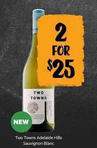 First Choice Liquor Two Towns Adelaide Hills Sauvignon Blanc offer