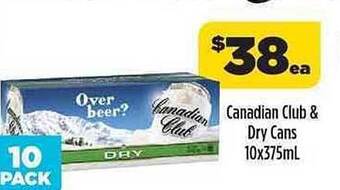 Canadian Club & Dry Cans
