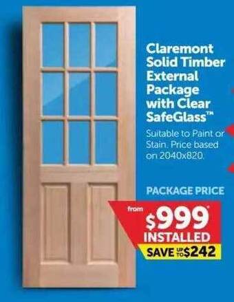 Doors Plus Claremont Solid Timber External Package With Clear Safeglass offer