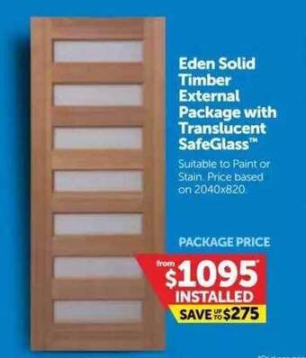 Doors Plus Eden Solid Timber External Package With Translucent Safeglass offer