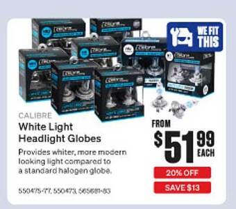 SuperCheap Auto Calibre White Light Headlight Globes offer