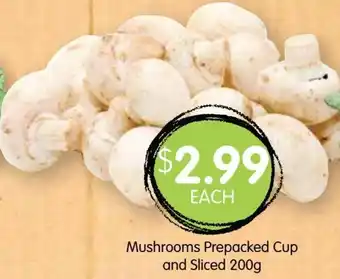 Mushrooms Prepacked Cup And Sliced 200g