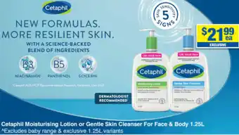 My Chemist Cetaphil Moisturising Lotion or Gentle Skin Cleanser For Face & Body 1.25L offer