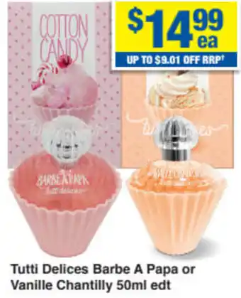 My Chemist Tutti Delices Barbe A Papa or Vanille Chantilly 50ml Edt offer