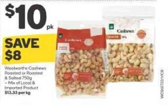 Woolworths Woolworths cashews roasted or roasted & salted 750g offer