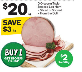 Woolworths D'Orsogna Triple Smoked Leg Ham offer