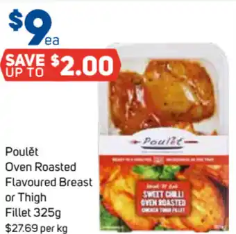 Foodland Poulêt Oven Roasted Flavoured Breast or Thigh Fillet 325g offer