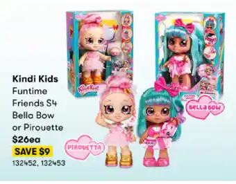 BIG W Kindi Kids Funtime Friends S4 Bella Bow or Pirouette offer
