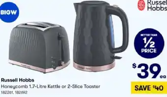 BIG W Russell Hobbs Honeycomb 1.7-Litre Kettle or 2-Slice Toaster 182261,182692 offer