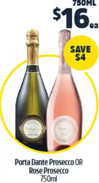 Woolworths Porta Dante Prosecco OR Rose Prosecco 750 ml offer