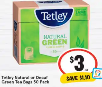 IGA Tetley Natural or Decaf Green Tea Bags 50 Pack offer