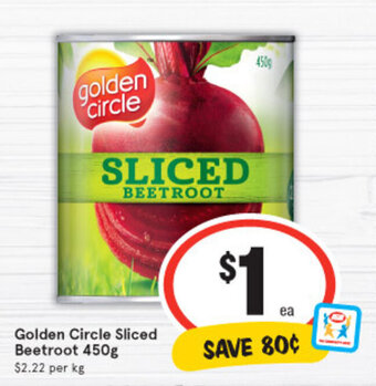 IGA Golden Circle Sliced Beetroot 450g offer