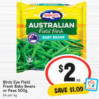 IGA Birds Eye Field Fresh Baby Beans or Peas 500g offer