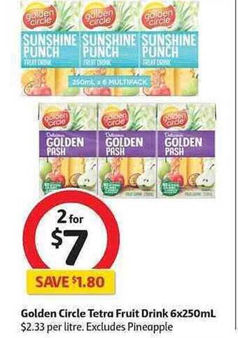 Coles Golden Circle Tetra Fruit Drink 6x250mL offer