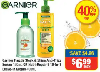 Direct Chemist Outlet Garnier Fructis Sleek & Shine Anti-Frizz Serum 150ml or Nutri-Repair 3 10-In-1 Leave-In Cream 400ml offer