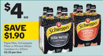 Woolworths Pepsi Max, Schweppes Mixer or Mineral Water Varieties 4x300ml offer