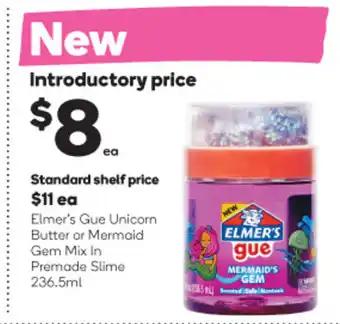 Woolworths Elmer's Gue Unicorn Butter or Mermaid Gem Mix In Premade Slime 236.5ml offer