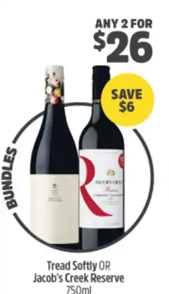 Woolworths Tread Softy Or Jacob's Creek Reserve 750ml offer