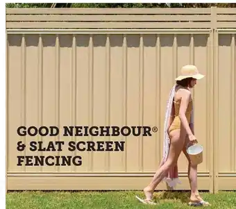 Stratco Good Neighbour & Slat Screen Fencing offer